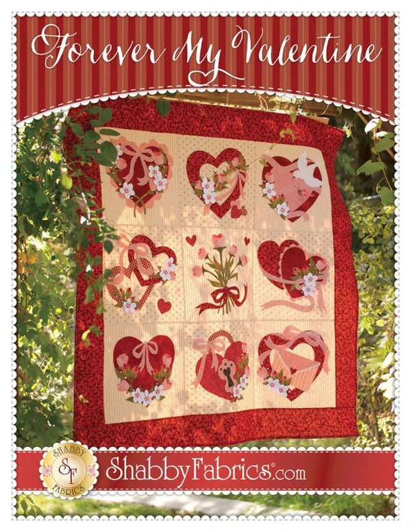 Forever My Valentine *Applique Quilt Pattern* By: Shabby Fabrics - SF49858