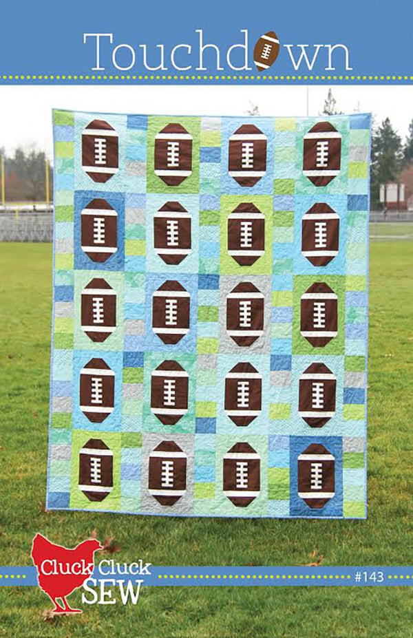 Cluck Cluck Sew Touchdown Pattern