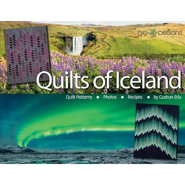 Quilts of Iceland: Quilt Patterns, Photos, and Recipes